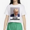 Trump 2024 Never Surrender Unisex Sweatshirt Shirts