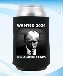 Trump For 4 More Year wanted FOR PRESIDENT Beverage Cooler 1