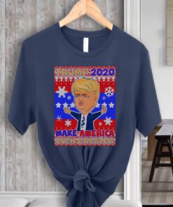 Trump Make America Even Greater Ugly Christmas Sweater Shirt
