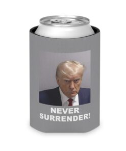 Trump Never Surrender Beverage Cooler Grays