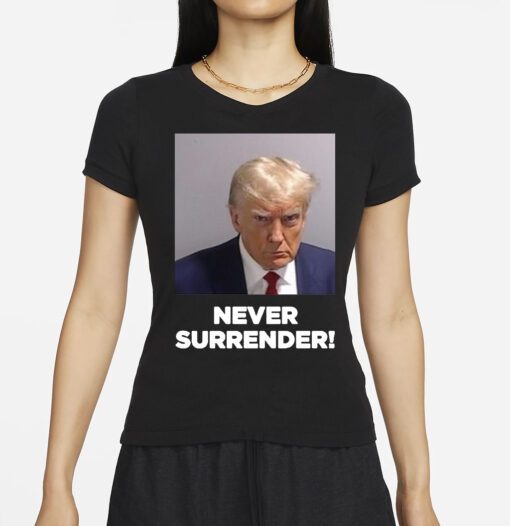 Trump Never Surrender Black Long Sleeve T-Shirt