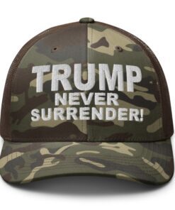 Trump Never Surrender Camouflage Trucker Hat