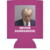 Trump Never Surrender Can Cooler Pink
