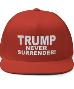 Trump Never Surrender Flat Bill Cap