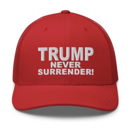 Trump Never Surrender Red Hat Cap