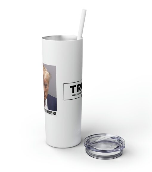 Trump Never Surrender Skinny Tumbler with Straw, 20oz Open