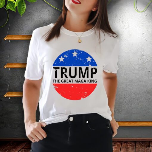 Trump The Great Maga King Logo ShirtS