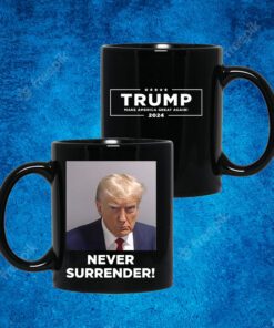 Trump’s Mug Shot Never Surrender 2