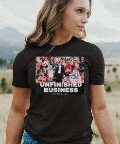 Unfinished Business Vote Trump 2024 T-shirts