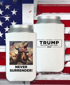 Never Surrender!! Trump 2024 on T-Rex Beverage Coolers