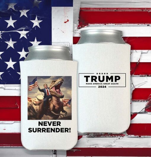 Never Surrender!! Trump 2024 on T-Rex Beverage Coolers