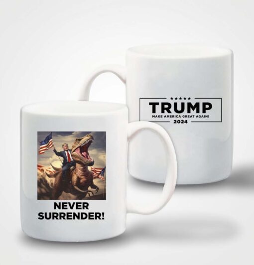 Never Surrender!! Trump on T-Rex White Coffee Mug