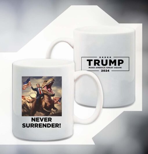 Never Surrender!! Trump on T-Rex White Coffee Mugs