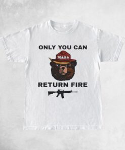 Only You Can Return Fire T-Shirt