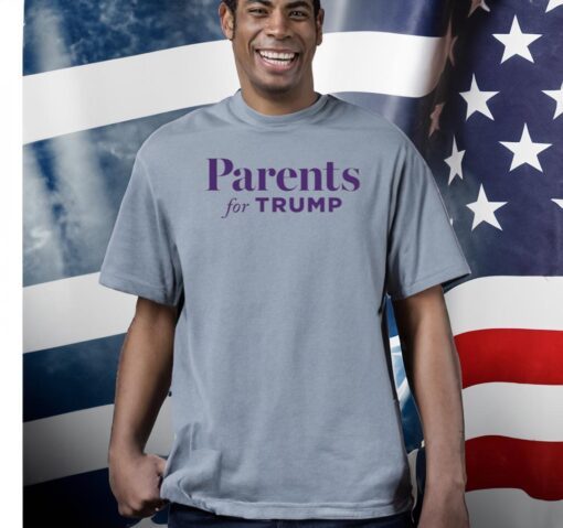 Parents for Trump 2024 Shirts