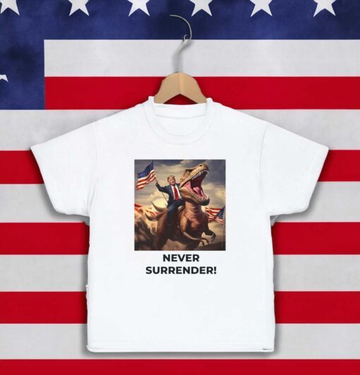 T-Rex Trump Never Surrender T-Shirt