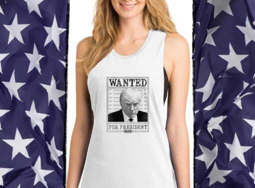 Trump 2024 Wanted Ladies Tank T-Shirts
