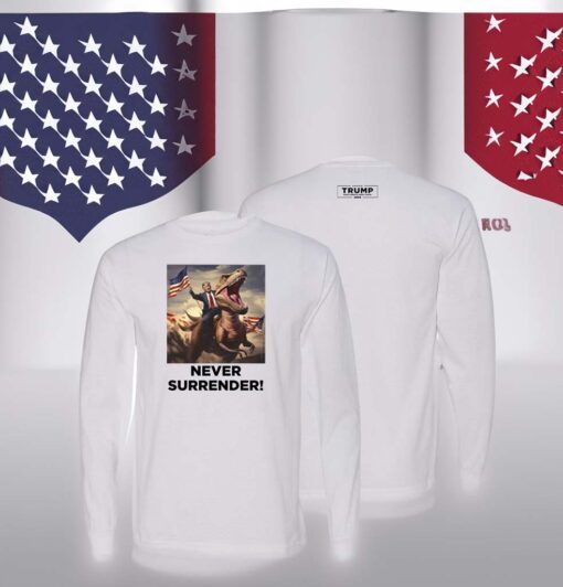 Trump Never Surrender!! T-Rex Long Sleeve Shirts