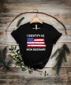 I Identify As Non Bidenary Shirts