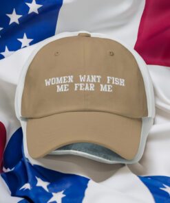 Women Want Fish Me Fear Me Hat