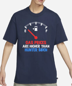 Gas Prices Higher Than Hunter Biden T-Shirt1