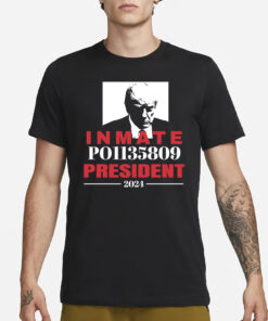 Support Inmate P01135809 For President T-Shirt3