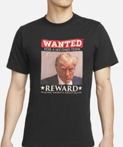 Trump Mugshot WANTED Poster Black T-Shirts