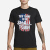 Try That In A Small Town Faded USA Flag T-Shirt1