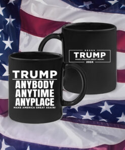 Anybody Anytime Anyplace Black Trump Mug