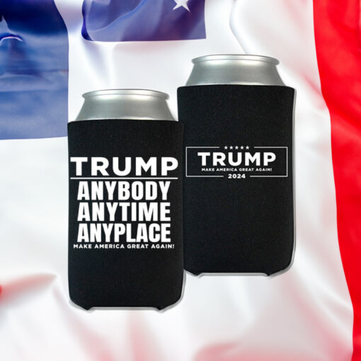 Anybody Anytime Anyplace Trump Maga Beverage Cooler