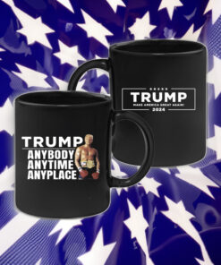 Trump maga Anybody Anytime Anyplace Black Mug