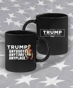 Trump maga Anybody Anytime Anyplace Black Mugs