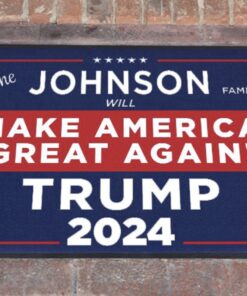 The Johnson Family Will Make America Great Again! Trump 2024 Doormats
